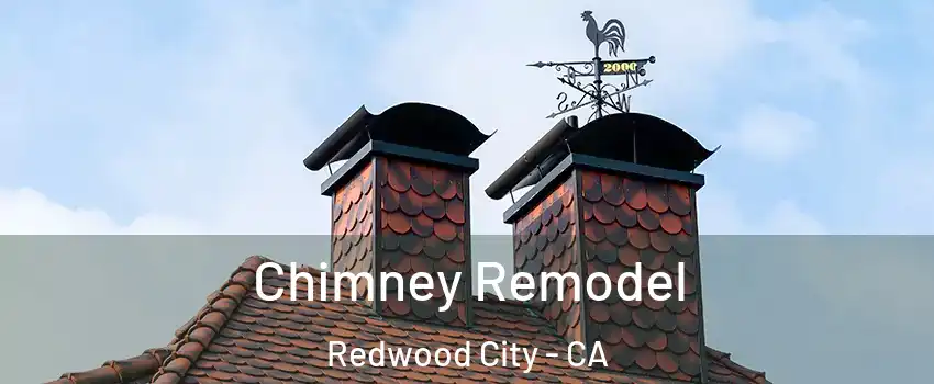 Chimney Remodel Redwood City - CA