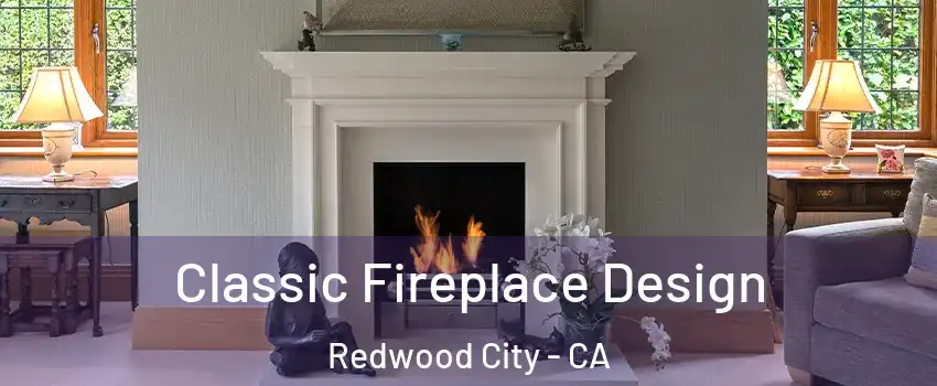  Classic Fireplace Design Redwood City - CA