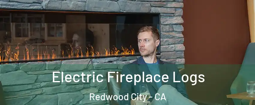  Electric Fireplace Logs Redwood City - CA