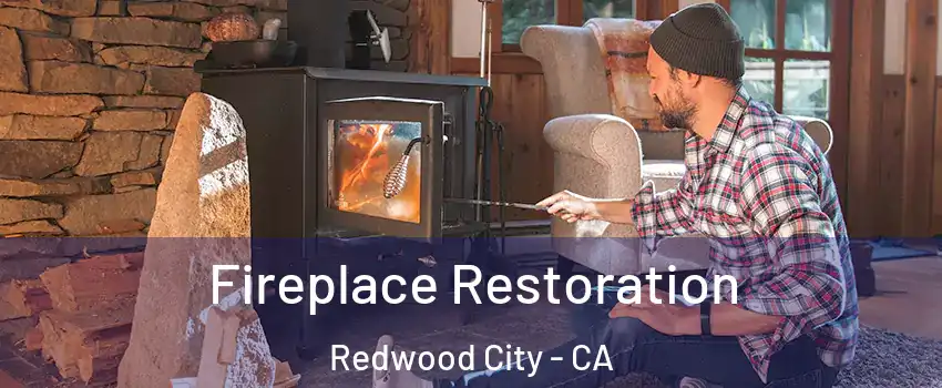  Fireplace Restoration Redwood City - CA