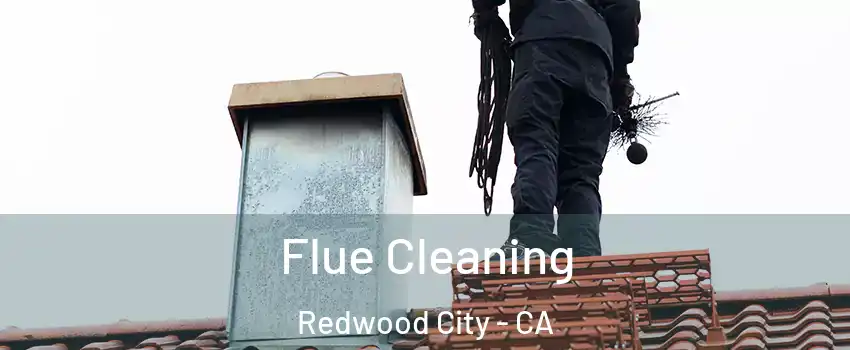  Flue Cleaning Redwood City - CA