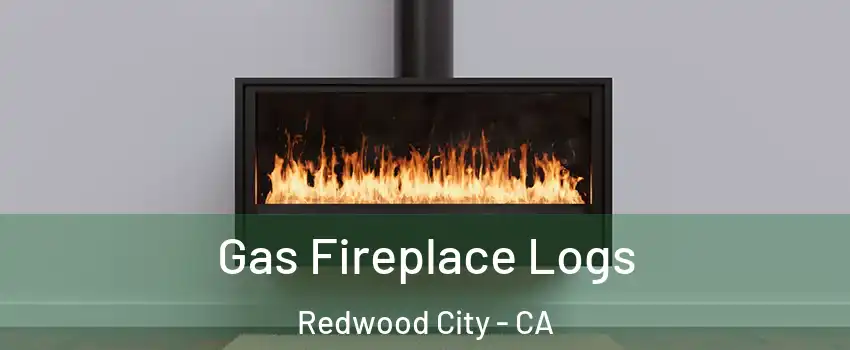  Gas Fireplace Logs Redwood City - CA